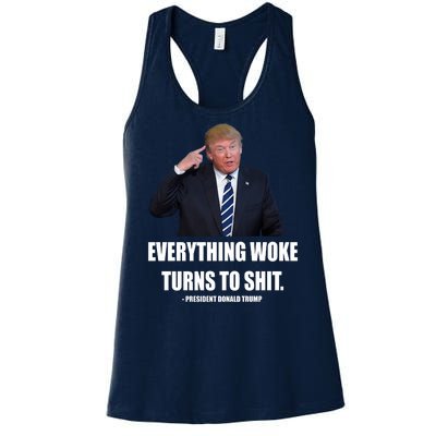 Funny Trump Everything Woke Turns To Shit Quote Women's Racerback Tank