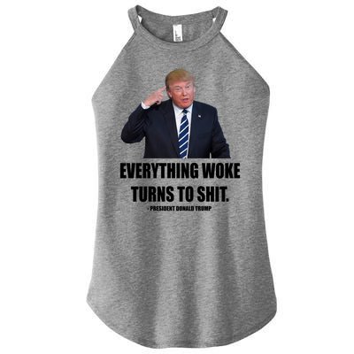 Funny Trump Everything Woke Turns To Shit Quote Women's Perfect Tri Rocker Tank