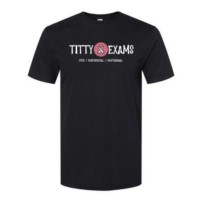 Funny Titty Exams Save The Tatas Breast Cancer Awareness Gift Softstyle® CVC T-Shirt