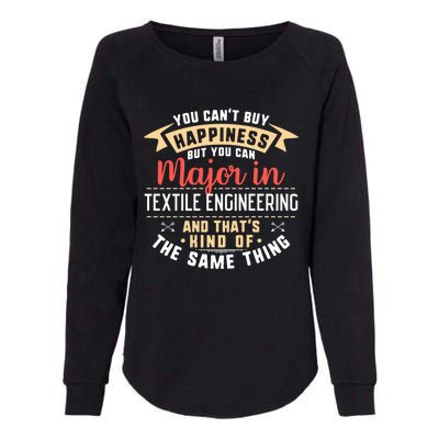 Funny Textile Engineering Major Studencool Gift Graduation Cool Gift Womens California Wash Sweatshirt