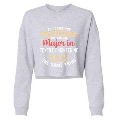 Funny Textile Engineering Major Studencool Gift Graduation Cool Gift Cropped Pullover Crew