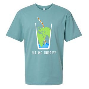 Feeling Thirsty Earth Runs Out Of Water Save Water Supply Gift Sueded Cloud Jersey T-Shirt