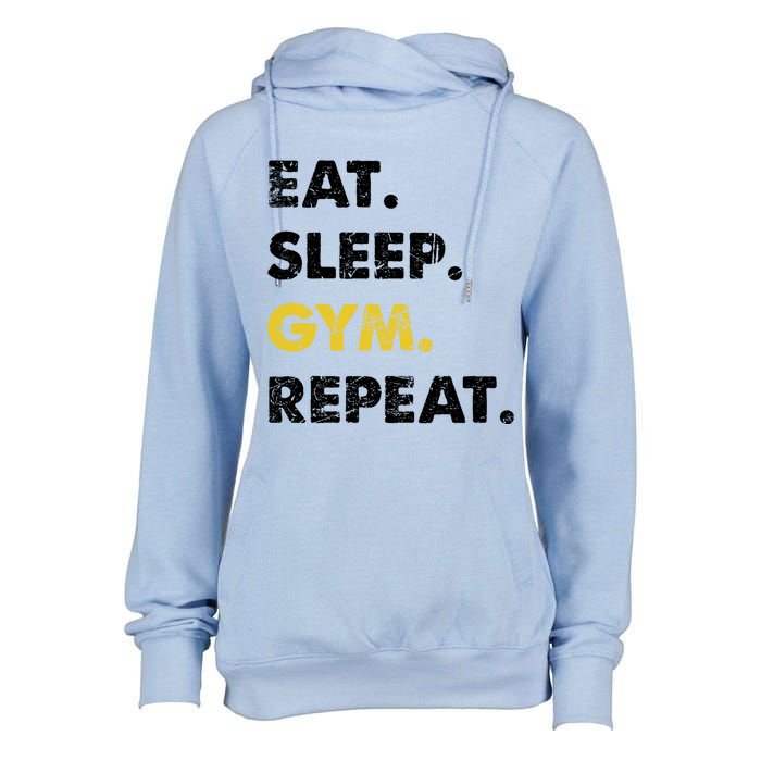 Fitness Training Eat Sleep Gym Repeat Meaningful Gift Womens Funnel Neck Pullover Hood