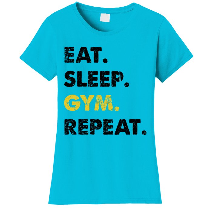 Fitness Training Eat Sleep Gym Repeat Meaningful Gift Women's T-Shirt