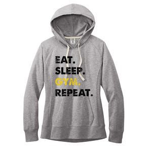 Fitness Training Eat Sleep Gym Repeat Meaningful Gift Women's Fleece Hoodie