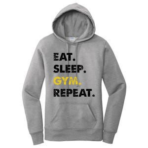 Fitness Training Eat Sleep Gym Repeat Meaningful Gift Women's Pullover Hoodie