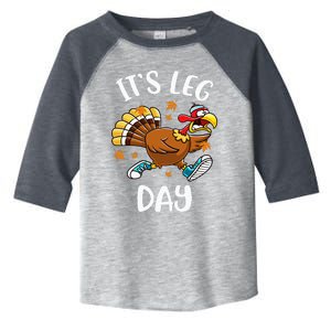 Funny Turkey Exercise Workout Thanksgiving  Its Leg Day Toddler Fine Jersey T-Shirt