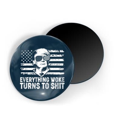 Funny Trump Everything Woke Turns To Shit Distressed USA American Flag Magnet