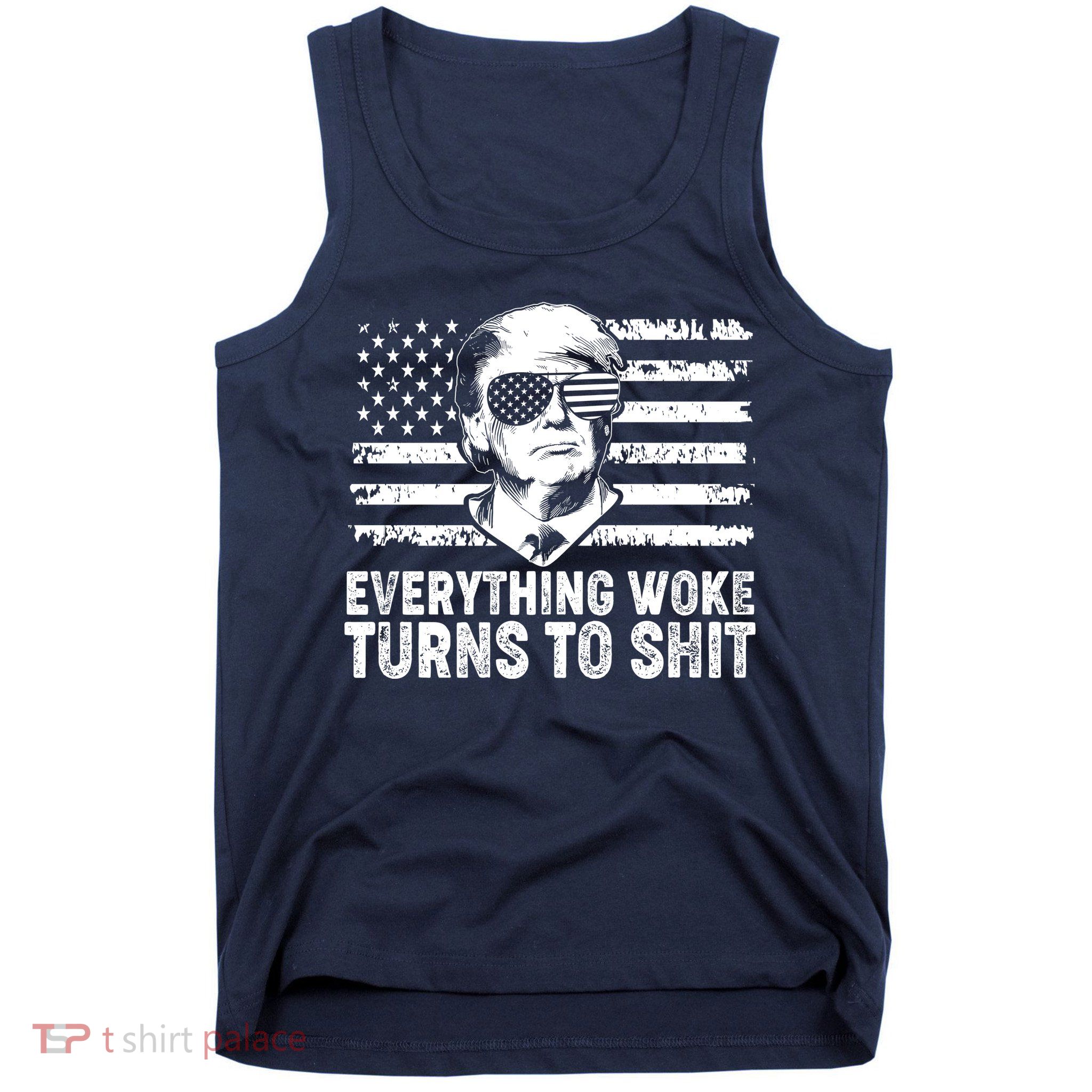 Funny Trump Everything Woke Turns To Shit Distressed USA American Flag Tank Top