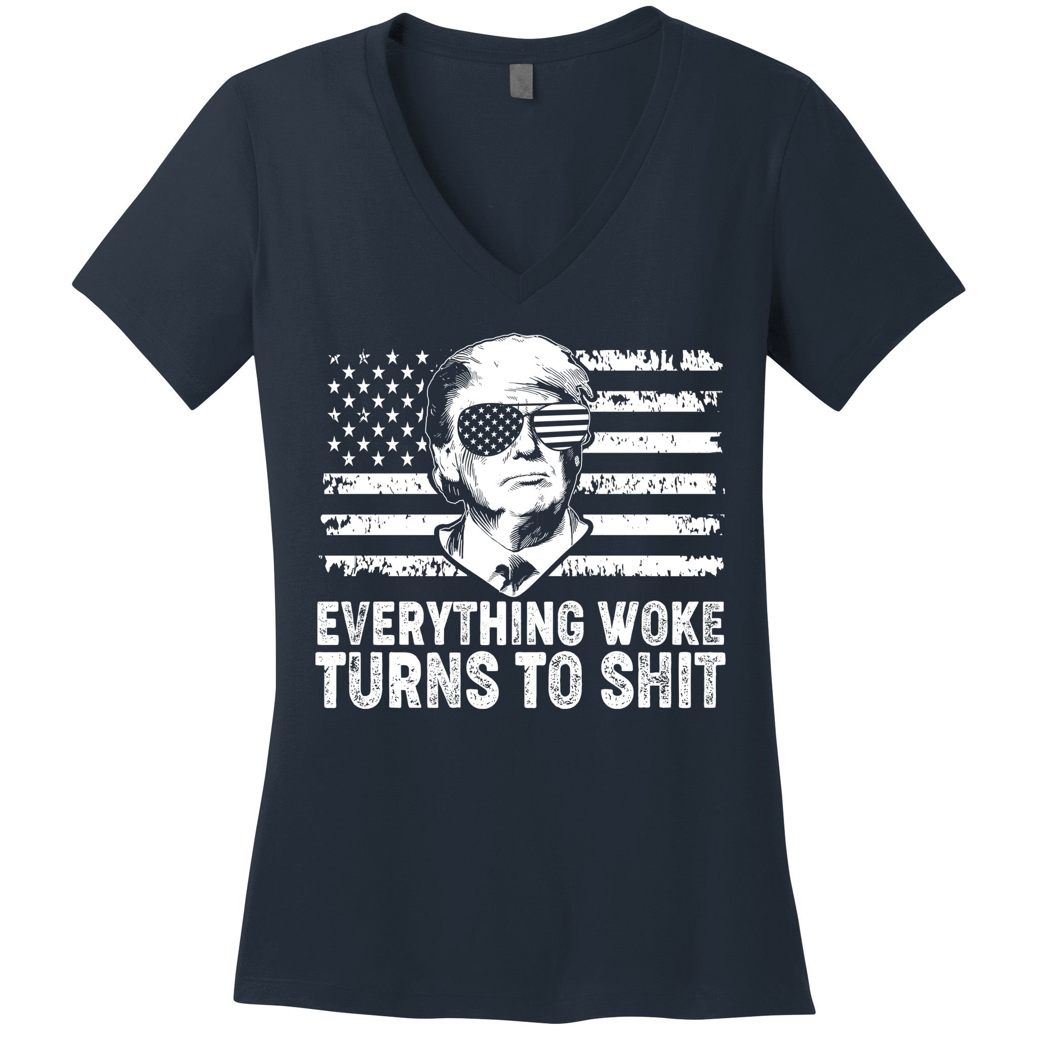 Funny Trump Everything Woke Turns To Shit Distressed USA American Flag Women's V-Neck T-Shirt