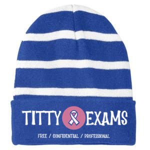 Funny Titty Exams Save The Tatas Breast Cancer Awareness Gift Striped Beanie with Solid Band