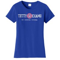 Funny Titty Exams Save The Tatas Breast Cancer Awareness Gift Women's T-Shirt