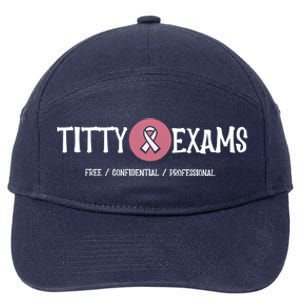 Funny Titty Exams Save The Tatas Breast Cancer Awareness Gift 7-Panel Snapback Hat