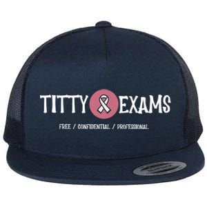 Funny Titty Exams Save The Tatas Breast Cancer Awareness Gift Flat Bill Trucker Hat