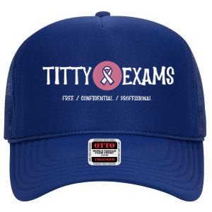 Funny Titty Exams Save The Tatas Breast Cancer Awareness Gift High Crown Mesh Back Trucker Hat