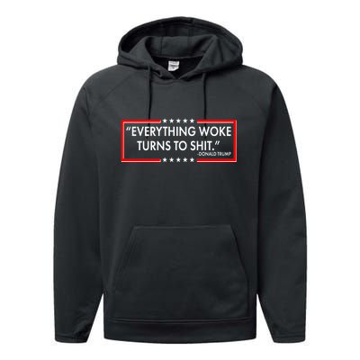 Funny Trump Everything Woke Turns To Shit Performance Fleece Hoodie