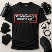 Funny Trump Everything Woke Turns To Shit Performance Shirt