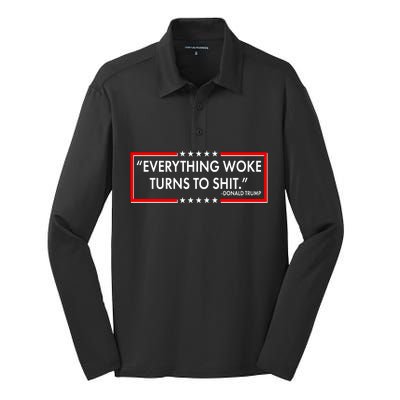 Funny Trump Everything Woke Turns To Shit Silk Touch Performance Long Sleeve Polo