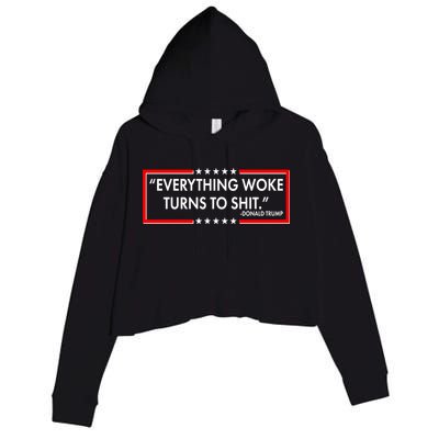Funny Trump Everything Woke Turns To Shit Crop Fleece Hoodie