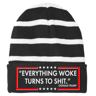 Funny Trump Everything Woke Turns To Shit Striped Beanie with Solid Band