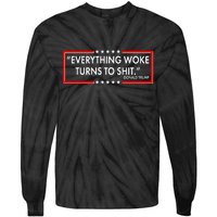 Funny Trump Everything Woke Turns To Shit Tie-Dye Long Sleeve Shirt