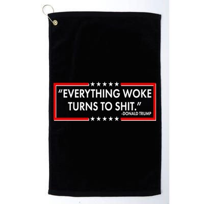Funny Trump Everything Woke Turns To Shit Golf Towel