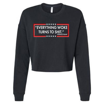 Funny Trump Everything Woke Turns To Shit Cropped Pullover Crew