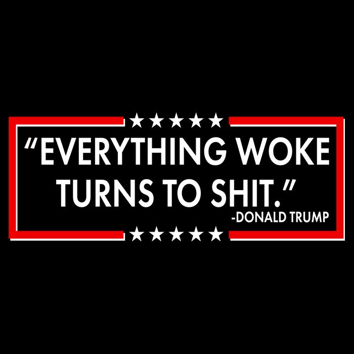 Funny Trump Everything Woke Turns To Shit Full Zip Hoodie