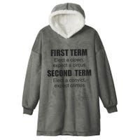 First Term Elect A Clown Expect A Circus Second Term Elect A Convict Expect Cri Hooded Wearable Blanket