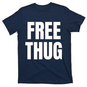 Free Thug T-Shirt