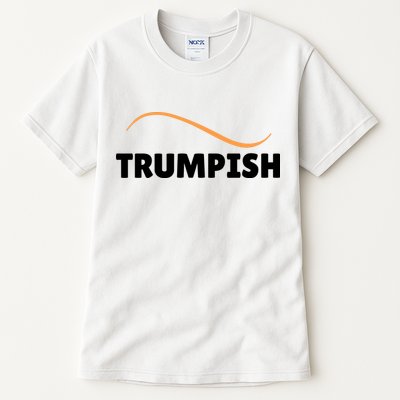 Funny TRUMPISH Tall T-Shirt