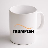 Funny TRUMPISH Mug