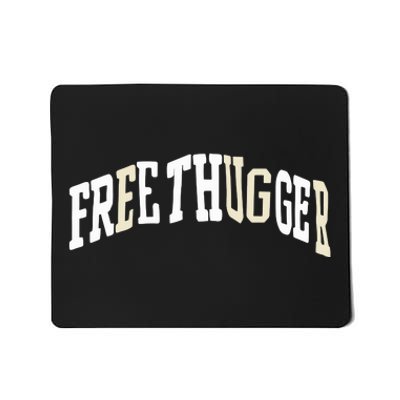 Free Thugger Mousepad