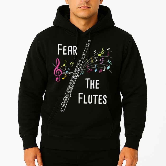 Fear The Flutes Flute Player Flutist Marching Band Music Hoodie