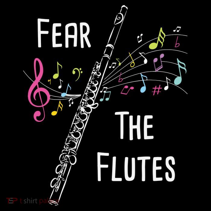 Fear The Flutes Flute Player Flutist Marching Band Music T-Shirt
