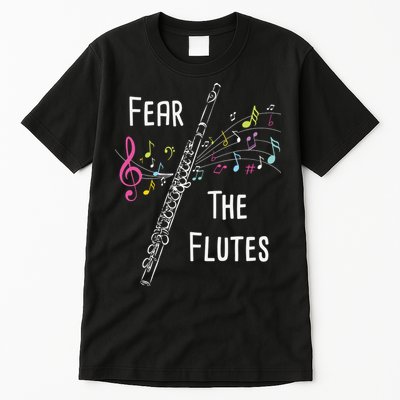 Fear The Flutes Flute Player Flutist Marching Band Music Tall T-Shirt