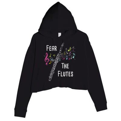 Fear The Flutes Flute Player Flutist Marching Band Music Crop Fleece Hoodie