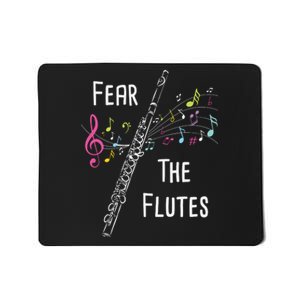 Fear The Flutes Flute Player Flutist Marching Band Music Mousepad