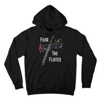 Fear The Flutes Flute Player Flutist Marching Band Music Tall Hoodie