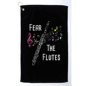 Fear The Flutes Flute Player Flutist Marching Band Music Platinum Collection Golf Towel