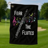 Fear The Flutes Flute Player Flutist Marching Band Music Golf Towel
