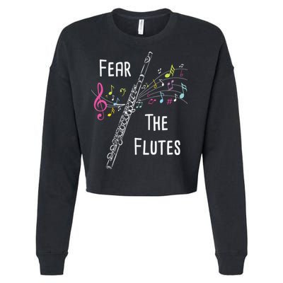 Fear The Flutes Flute Player Flutist Marching Band Music Cropped Pullover Crew