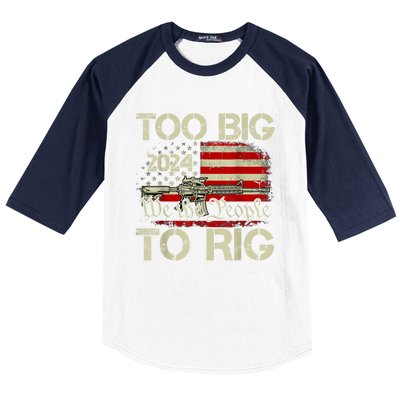 Funny Trump Funny Too Big To Rig Baseball Sleeve Shirt