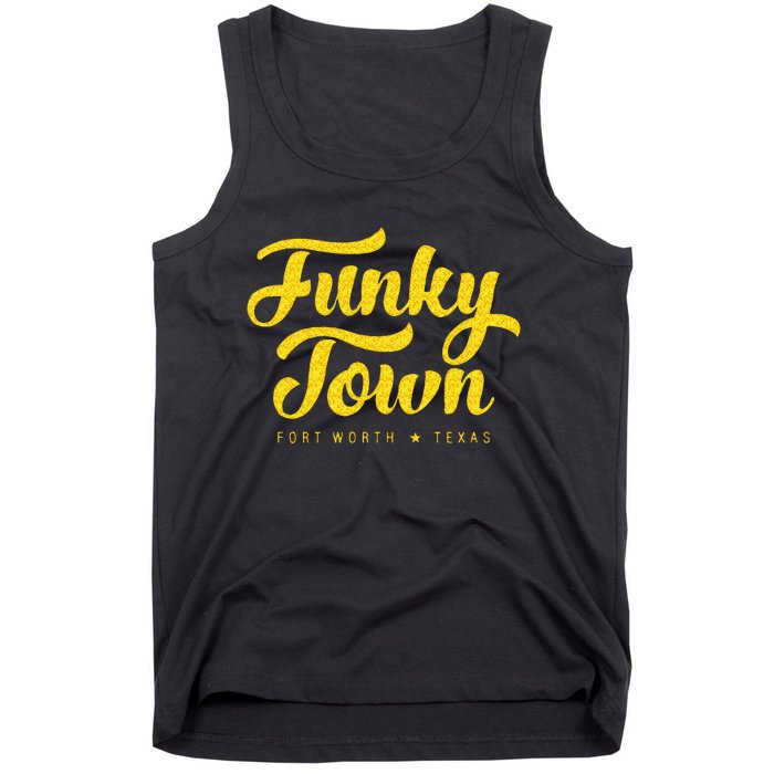 FUNKY TOWN Fort Worth TX Script Tank Top