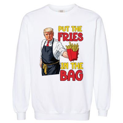 Funny Trump Fast Food Put The Fries In The Bag 2024 Garment-Dyed Sweatshirt