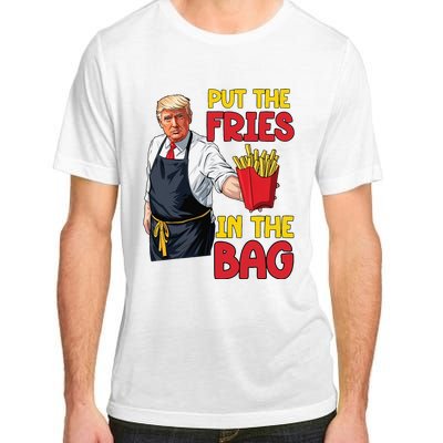 Funny Trump Fast Food Put The Fries In The Bag 2024 Adult ChromaSoft Performance T-Shirt