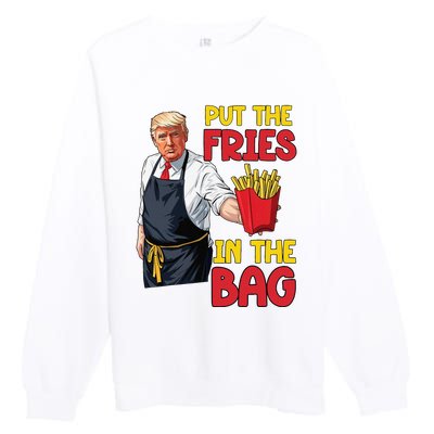 Funny Trump Fast Food Put The Fries In The Bag 2024 Premium Crewneck Sweatshirt