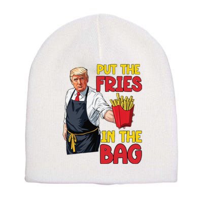 Funny Trump Fast Food Put The Fries In The Bag 2024 Short Acrylic Beanie