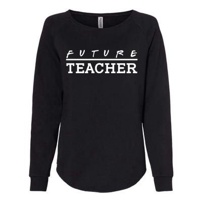 Future Teacher Womens California Wash Sweatshirt