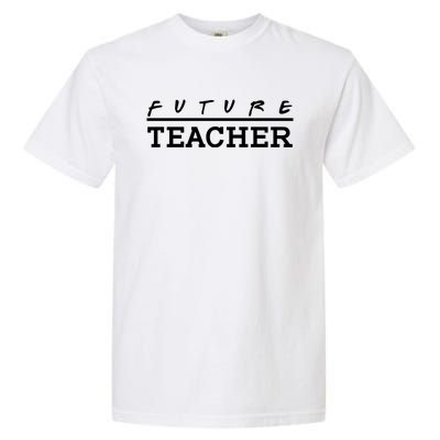 Future Teacher Garment-Dyed Heavyweight T-Shirt